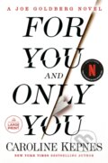Kniha: For You and Only You (Caroline Kepnes). Diversified Publishing, 2023 Kniha: For You and Only You (Caroline Kepnes). Diversified Publishing, 2023