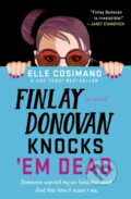 Kniha: Finlay Donovan Knocks 'Em Dead (Elle Cosimano). Minotaur Books, 2023 Kniha: Finlay Donovan Knocks 'Em Dead (Elle Cosimano). Minotaur Books, 2023