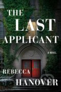Kniha: The Last Applicant (Rebecca Hanover). Lake Union Publishing, 2023 Kniha: The Last Applicant (Rebecca Hanover). Lake Union Publishing, 2023