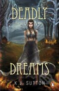 Kniha: Deadly Dreams (K.J. Sutton). Cornerstone, 2023 Kniha: Deadly Dreams (K.J. Sutton). Cornerstone, 2023