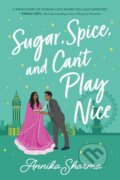 Kniha: Sugar, Spice, and Can't Play Nice (Annika Sharma). Sourcebooks Casablanca, 2023 Kniha: Sugar, Spice, and Can't Play Nice (Annika Sharma). Sourcebooks Casablanca, 2023