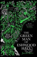 Kniha: The Green Man of Eshwood Hall, 2023 Kniha: The Green Man of Eshwood Hall, 2023