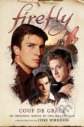 Kniha: Firefly - Coup de Grace (Una Mccormack). Titan Books, 2024 Kniha: Firefly - Coup de Grace (Una Mccormack). Titan Books, 2024