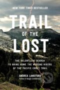 Kniha: Trail of the Lost (Andrea Lankford). Da Capo, 2024 Kniha: Trail of the Lost (Andrea Lankford). Da Capo, 2024