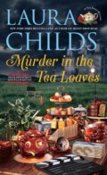 Kniha: Murder in the Tea Leaves (Laura Childs). , 2025 Kniha: Murder in the Tea Leaves (Laura Childs). , 2025