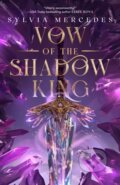 Kniha: Vow Of The Shadow King (Sylvia Mercedes). , 2025 Kniha: Vow Of The Shadow King (Sylvia Mercedes). , 2025