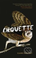 Kniha: Chouette (Claire Oshetsky). Virago, 2021 Kniha: Chouette (Claire Oshetsky). Virago, 2021
