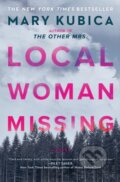 Kniha: LOCAL WOMAN MISSING (Mary Kubica). , 2021 Kniha: LOCAL WOMAN MISSING (Mary Kubica). , 2021