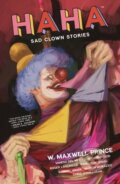 Kniha: HAHA (W. Maxwell Prince). Image Comics, 2021 Kniha: HAHA (W. Maxwell Prince). Image Comics, 2021