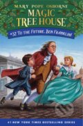 Kniha: To the Future, Ben Franklin! (A.G. Ford a Mary Pope Osborne). , 2021 Kniha: To the Future, Ben Franklin! (A.G. Ford a Mary Pope Osborne). , 2021