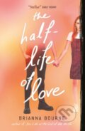 Kniha: The Half Life of Love, 2023 Kniha: The Half Life of Love, 2023