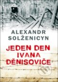 Kniha: Jeden den Ivana Děnisoviče (Alexandr Solženicyn). Leda, 2025 Kniha: Jeden den Ivana Děnisoviče (Alexandr Solženicyn). Leda, 2025