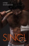 Kniha: Singl (Winter Renshaw). BETA - Dobrovský, 2025 Kniha: Singl (Winter Renshaw). BETA - Dobrovský, 2025