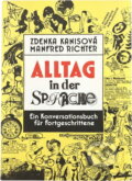 Kniha: Alltag in der Sprache : ein Konversationsbuch für Fortgeschrittene (Manfred Richter a Zdenka Kanisová). , 1992 Kniha: Alltag in der Sprache : ein Konversationsbuch für Fortgeschrittene (Manfred Richter a Zdenka Kanisová). , 1992