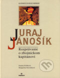 Kniha: Juraj Jánošík (Margaréta Horváthová a Zuzana Križková). Perfekt, 2004 Kniha: Juraj Jánošík (Margaréta Horváthová a Zuzana Križková). Perfekt, 2004