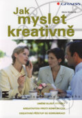 Kniha: Jak myslet kreativně (Marie Königová), 2006 Kniha: Jak myslet kreativně (Marie Königová), 2006