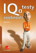 Kniha: IQ a testy osobnosti (Philip Carter). Grada, 2006 Kniha: IQ a testy osobnosti (Philip Carter). Grada, 2006