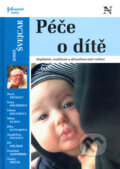 Kniha: Péče o dítě (Josef Švejcar). Nuga, 2003 Kniha: Péče o dítě (Josef Švejcar). Nuga, 2003