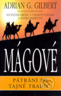 Kniha: Mágové (Adrian G. Gilbert). Pragma Kniha: Mágové (Adrian G. Gilbert). Pragma