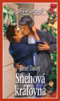 Kniha: Snehová kráľovna (Janet Dailey). Wist, 2003 Kniha: Snehová kráľovna (Janet Dailey). Wist, 2003