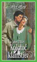 Kniha: Kolotoč klamstiev (Janet Dailey). Wist, 2004 Kniha: Kolotoč klamstiev (Janet Dailey). Wist, 2004