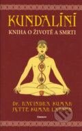 Kniha: Kundalíní (Jytte Kumar Larsen a Ravindra Kumar). Eminent, 2006 Kniha: Kundalíní (Jytte Kumar Larsen a Ravindra Kumar). Eminent, 2006