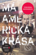 Kniha: Má americká krása (Veronika Bednářová). Ringier ČR, Daranus, 2006 Kniha: Má americká krása (Veronika Bednářová). Ringier ČR, Daranus, 2006