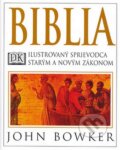Kniha: Biblia (John Bowker). Ottovo nakladatelství, 2006 Kniha: Biblia (John Bowker). Ottovo nakladatelství, 2006