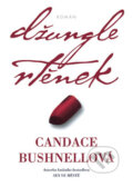 Kniha: Džungle rtěnek (Candace Bushnell). BB/art, 2006 Kniha: Džungle rtěnek (Candace Bushnell). BB/art, 2006