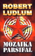 Kniha: Mozaika Parsifal (Robert Ludlum). Domino, 2006 Kniha: Mozaika Parsifal (Robert Ludlum). Domino, 2006