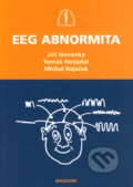 Kniha: EEG abnormita (Jiří Hovorka, Tomáš Nežádal a Michal Bajaček). Maxdorf, 2006 Kniha: EEG abnormita (Jiří Hovorka, Tomáš Nežádal a Michal Bajaček). Maxdorf, 2006