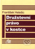Kniha: Družstevní právo v kostce (František Helešic). Eurolex Bohemia, 2006 Kniha: Družstevní právo v kostce (František Helešic). Eurolex Bohemia, 2006