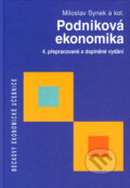 Kniha: Podniková ekonomika (Miloslav Synek a kolektiv). C. H. Beck, 2006 Kniha: Podniková ekonomika (Miloslav Synek a kolektiv). C. H. Beck, 2006