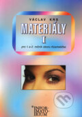 Kniha: Materiály I pro 1. a 2. ročník oboru Kosmetička (Václav Krs). Informatorium, 2001 Kniha: Materiály I pro 1. a 2. ročník oboru Kosmetička (Václav Krs). Informatorium, 2001