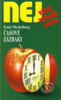 Kniha: Časové zázraky (Ernst Meckelburg). Dialog, 1997 Kniha: Časové zázraky (Ernst Meckelburg). Dialog, 1997