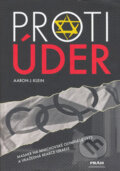 Kniha: Protiúder (Aaron J. Klein). Práh, 2006 Kniha: Protiúder (Aaron J. Klein). Práh, 2006