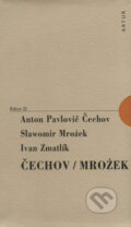 Kniha: Čechov/Mrožek (Anton Pavlovič Čechov, Ivan Zmatlík a Slawomir Mrožek). Artur Kniha: Čechov/Mrožek (Anton Pavlovič Čechov, Ivan Zmatlík a Slawomir Mrožek). Artur