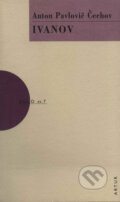 Kniha: Ivanov (Anton Pavlovič Čechov). Artur, 2002 Kniha: Ivanov (Anton Pavlovič Čechov). Artur, 2002