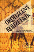 Kniha: Okouzlený kouzelník (Mary Stewartová). Mladá fronta, 2004 Kniha: Okouzlený kouzelník (Mary Stewartová). Mladá fronta, 2004