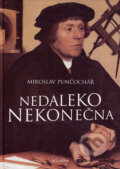 Kniha: Nedaleko nekonečna (Miroslav Punčochář). Academia, 2004 Kniha: Nedaleko nekonečna (Miroslav Punčochář). Academia, 2004