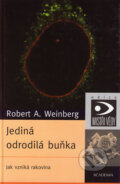 Kniha: Jediná odrodilá buňka (Robert A. Weinberg). Academia, 2003 Kniha: Jediná odrodilá buňka (Robert A. Weinberg). Academia, 2003