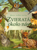 Kniha: Zvieratá okolo nás (Bernard Stonehouse). Fortuna Junior, 2004 Kniha: Zvieratá okolo nás (Bernard Stonehouse). Fortuna Junior, 2004