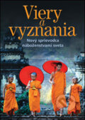 Kniha: Viery a vyznania (Christopher Partrige). Slovart, 2006 Kniha: Viery a vyznania (Christopher Partrige). Slovart, 2006