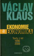 Ekonomie a ekonomika - Václav Klaus, Knižní klub, 2006