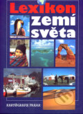 Lexikon zemí světa (Kartografie Praha). Kartografie Praha, 2002 Lexikon zemí světa (Kartografie Praha). Kartografie Praha, 2002