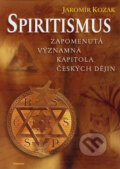 Kniha: Spiritismus (Jaromír Kozák). Eminent, 2003 Kniha: Spiritismus (Jaromír Kozák). Eminent, 2003
