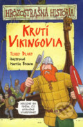 Kniha: Krutí Vikingovia (Terry Deary). Slovart, 2006 Kniha: Krutí Vikingovia (Terry Deary). Slovart, 2006