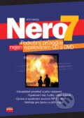 Kniha: Nero 7 (Petr Broža). Computer Press, 2006 Kniha: Nero 7 (Petr Broža). Computer Press, 2006