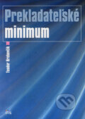 Kniha: Prekladateľské minimum (Teodor Hrehovčík). IRIS, 2006 Kniha: Prekladateľské minimum (Teodor Hrehovčík). IRIS, 2006