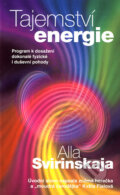 Kniha: Tajemství energie (Alla Svirinskaja). Metafora, 2006 Kniha: Tajemství energie (Alla Svirinskaja). Metafora, 2006